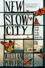 New Slow City: Living Simply in the World's Fastest City