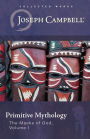 Primitive Mythology (The Masks of God, Volume 1)