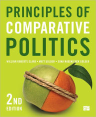 Title: Principles of Comparative Politics / Edition 2, Author: William Roberts Clark