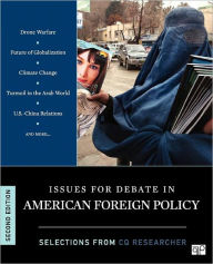Title: Issues for Debate in American Foreign Policy: Selections from CQ Researcher / Edition 1, Author: CQ Researcher