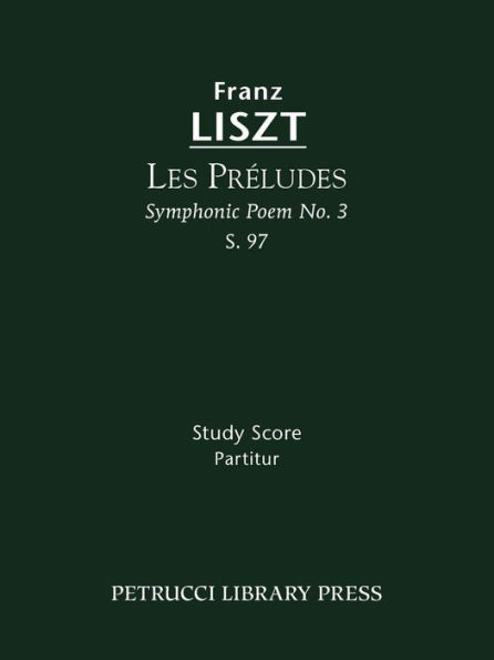 Les Preludes, S.97: Study score