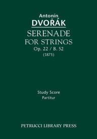 Serenade for Strings, Op. 22 / B. 52 - Study score