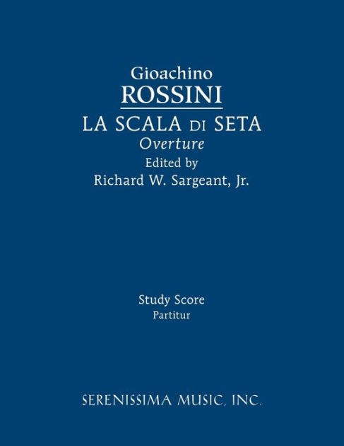 Noble®　score　Paperback　La　Scala　Rossini,　Seta　di　Overture:　Gioachino　Study　by　Barnes