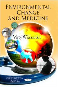 Title: Environmental Change and Medicine, Author: Viroj Wiwanitkit