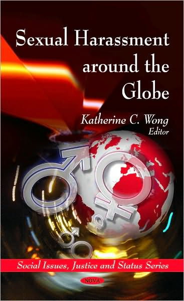 Sexual Harassment Around The Globe By Katherine C Wong Hardcover