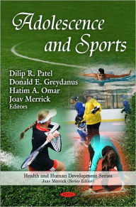 Title: Adolescence and Sports, Author: Dilip R. Patel