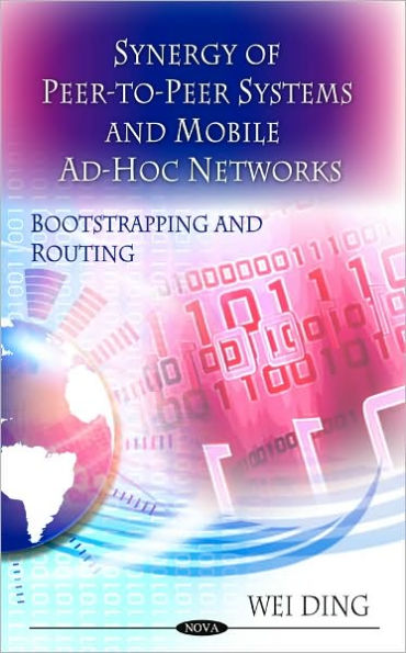 Synergy of Peer-to-Peer Networks and Mobile Ad-Hoc Networks: Boot Strapping and Routing