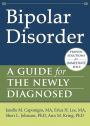 Bipolar Disorder: A Guide for the Newly Diagnosed