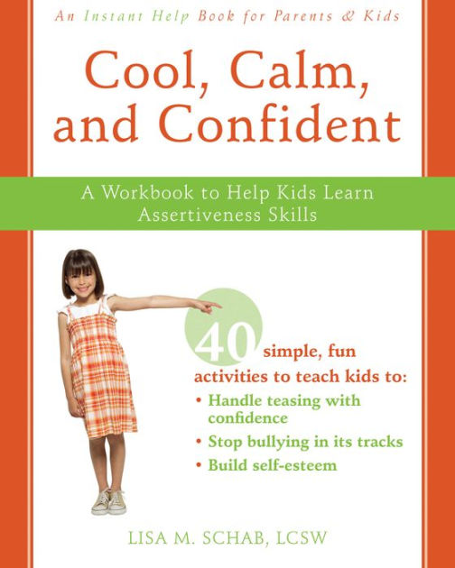 LCSW,　Skills　Barnes　Paperback　Cool,　and　Assertiveness　to　Help　Lisa　by　Schab　Calm,　A　M.　Workbook　Confident:　Learn　Kids　Noble®