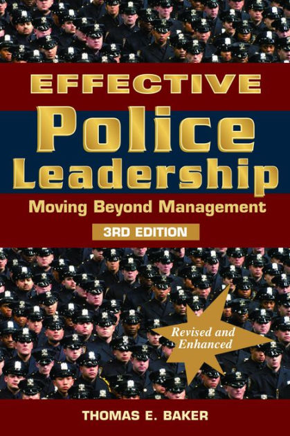 Effective Police Leadership: Moving Beyond Management By Thomas A Lt ...