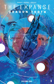 Title: The Expanse: Dragon Tooth Vol. 1, Author: Andy Diggle