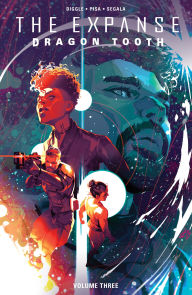 Title: The Expanse: Dragon Tooth Vol. 3, Author: Andy Diggle