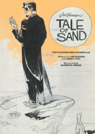 Title: Jim Henson's Tale of Sand Screenplay, Author: Jim Henson