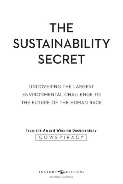 The Sustainability Secret: Rethinking Our Diet to Transform the World