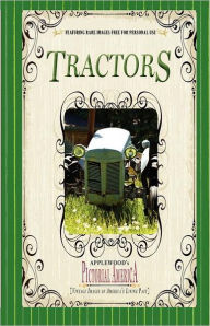 Title: Tractors (Pictorial America): Vintage Images of America's Living Past, Author: Applewood Books