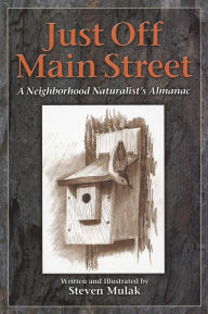 Title: Just Off Main Street, Author: Steven Mulak