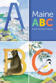 Title: Maine ABC, Author: Susan  Ramsay Hoguet