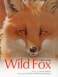 Title: Wild Fox: A True Story, Author: Cherie Mason