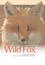 Wild Fox: A True Story