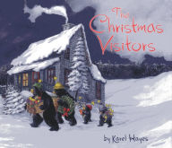 Title: The Christmas Visitors, Author: Karel Hayes