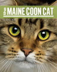 Title: The Maine Coon Cat, Author: Liza Gardner Walsh
