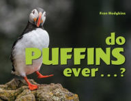 Title: Do Puffins Ever . . .?, Author: Fran Hodgkins