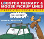 Lobster Therapy & Moose Pick-Up Lines