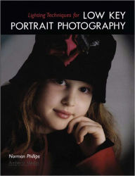Title: Lighting Techniques for Low Key Portrait Photography, Author: Norman Phillips
