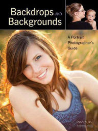 Backdrops and Backgrounds: A Portrait Photographer's Guide