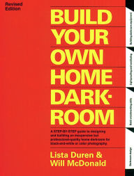 Title: Build Your Own Home Darkroom, Author: Lista Duren