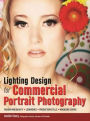 Lighting Design for Commercial Portrait Photography: Fashion and Beauty, Lookbooks, Production Stills, Magazine Covers