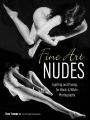 Fine Art Nudes: Lighting and Posing for Black & White Photography