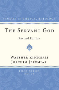 Title: The Servant of God, Author: Walther Zimmerli