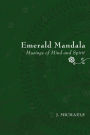 Emerald Mandala: Musings of Mind and Spirit