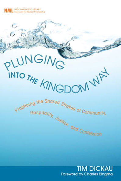 Plunging into the Kingdom Way