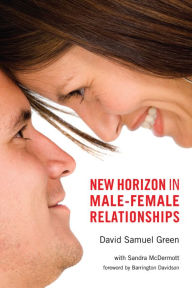 Title: New Horizon in Male-Female Relationships, Author: David Samuel Green