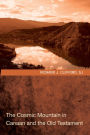 The Cosmic Mountain in Canaan and the Old Testament