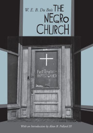 Title: The Negro Church, Author: W. E. B. Du Bois