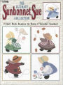 The Ultimate Sunbonnet Sue Collection (Leisure Arts #1881)