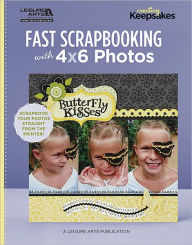 Fast Scrapbooking with 4x6 Photos
