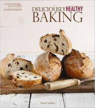 Deliciously Healthy Baking
