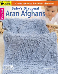 Title: Baby's Diagonal Aran Afghans, Author: Leisure Arts