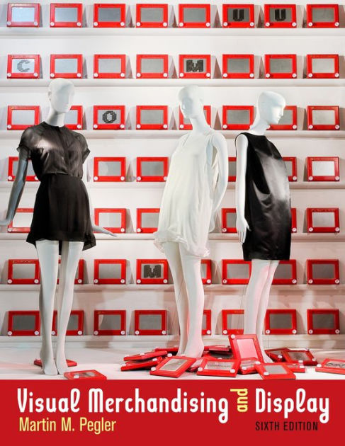 Visual Merchandising And Display, 6th Edition / Edition 6 By Martin M ...