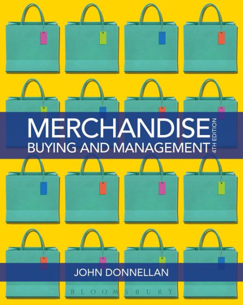 Merchandise Buying and Management / Edition 4 by John