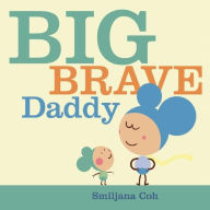 Big Brave Daddy