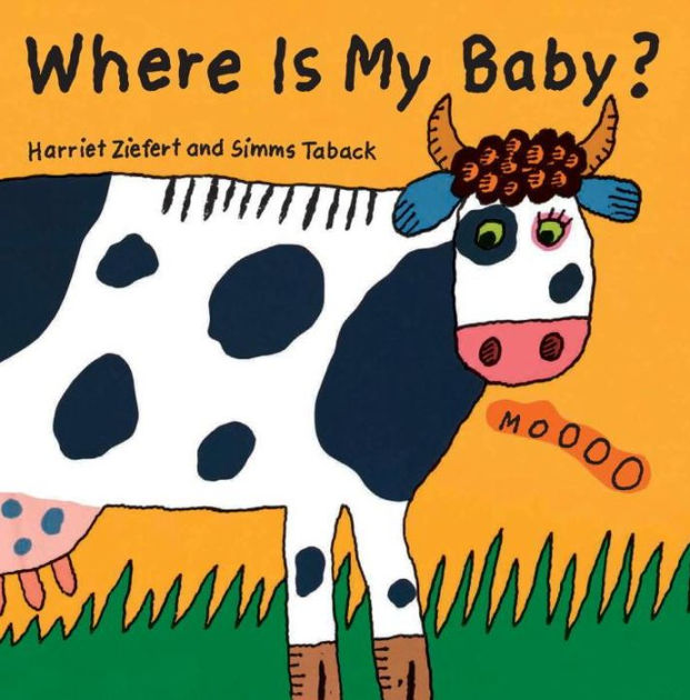 Where Is My Baby? (LifttheFlap Books Series) by Harriet Ziefert