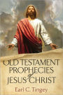 Old Testament Prophecies of Jesus Christ