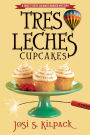 Tres Leches Cupcakes (Culinary Murder Mysteries Series #8)