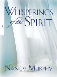 Title: Whisperings of the Spirit, Author: Nancy Murphy