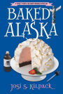 Baked Alaska (Culinary Murder Mysteries Series #9)